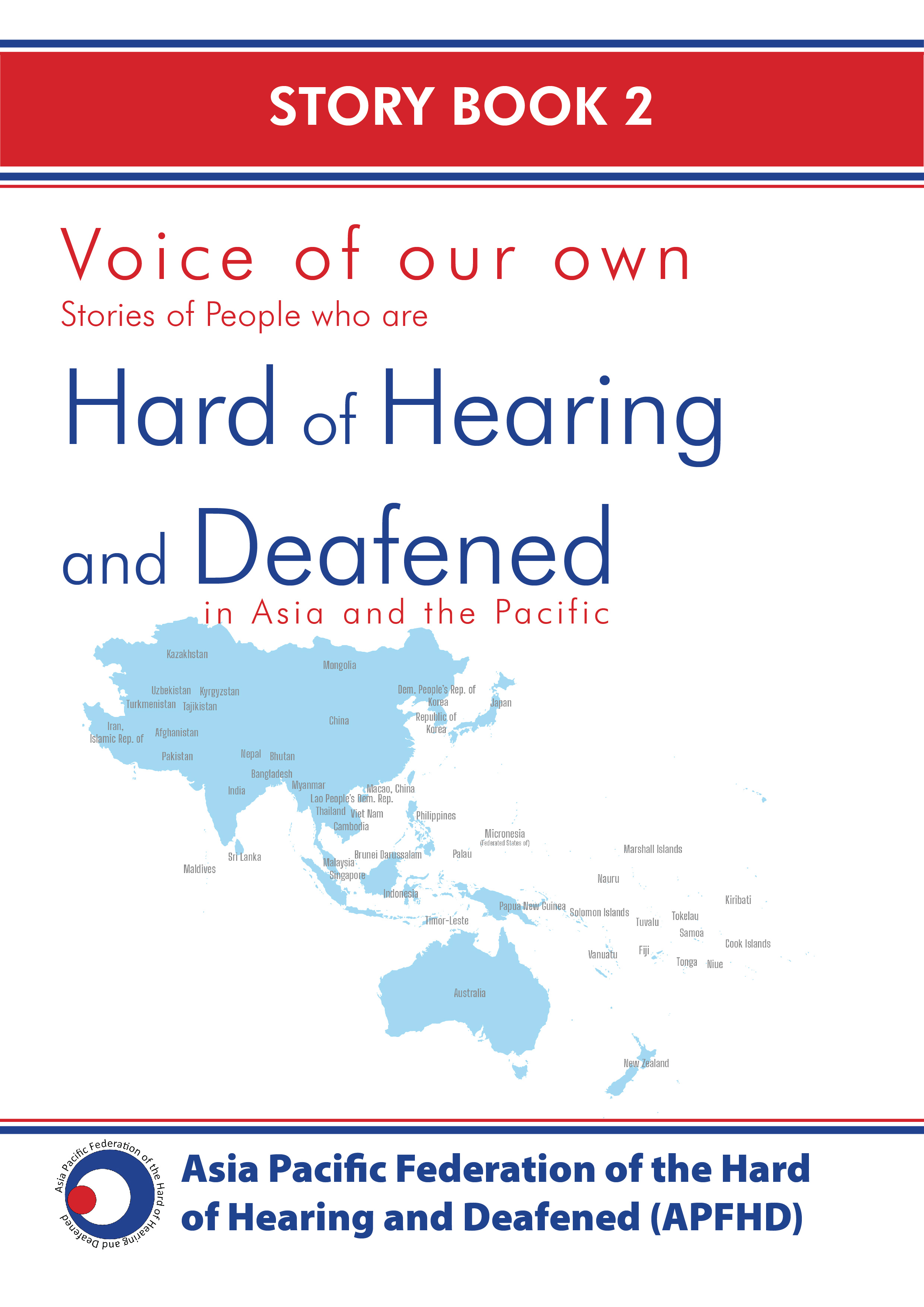 Voice of our own - stories of people who are hard of hearing and deafened in Asia